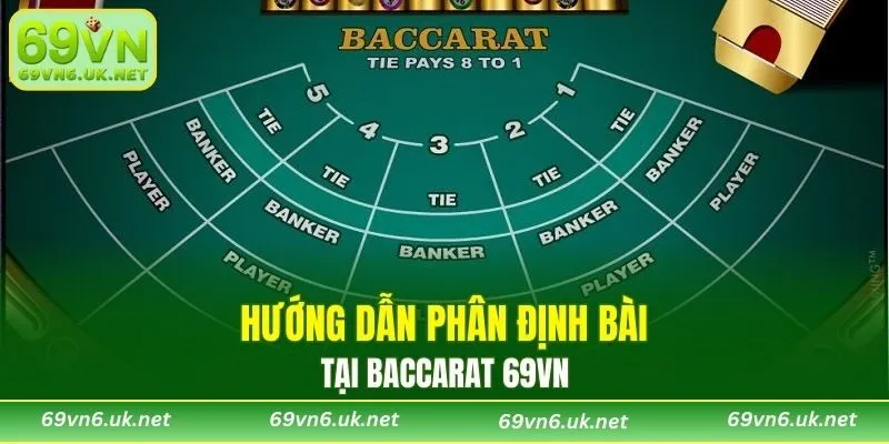 Cách phân định kết quả bài Baccarat 69VN