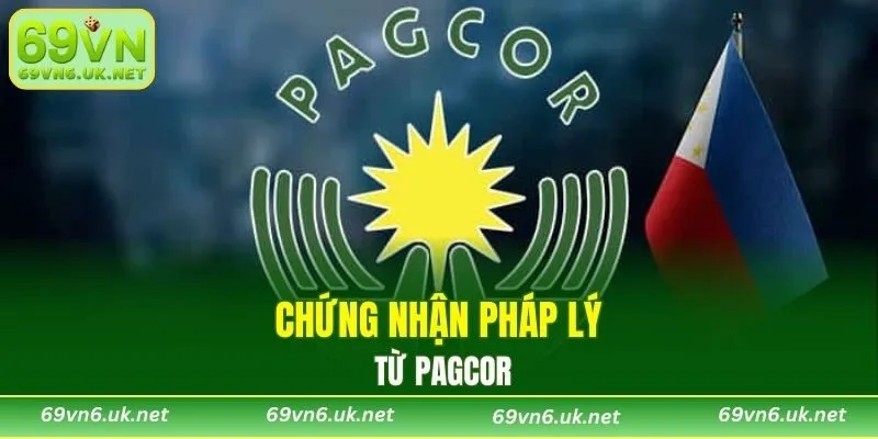Chứng nhận pháp lý từ PAGCOR