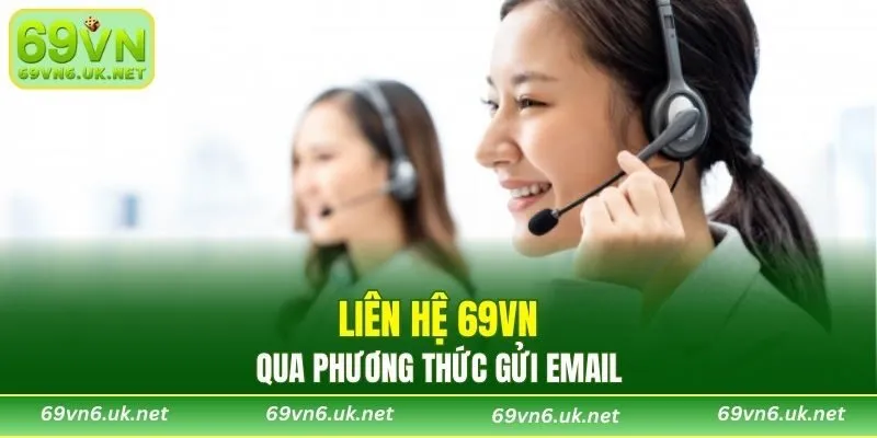 Kết nối với đội ngũ hỗ trợ qua email
